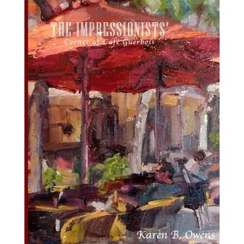 The Impressionists' Corner at Café Guerbois - Paperback