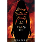 Living Without Limits II: Tried By Fire - Paperback