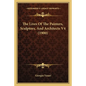 The Lives Of The Painters, Sculptors, And Architects V4 (1900) - Paperback