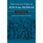 The Life and Times of Jesus the Messiah: Complete and Unabridged in One Volume - Hardcover