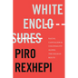 White Enclosures: Racial Capitalism and Coloniality Along the Balkan Route - Hardcover