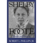 Shelby Foote: Novelist and Historian - Paperback
