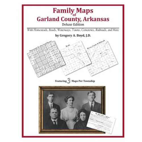 Family Maps of Garland County, Arkansas - Paperback