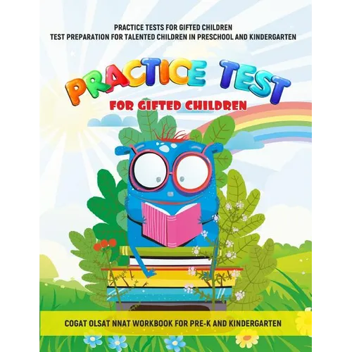 Practice Tests for Gifted Children Test Preparation for Talented Children in Preschool and Kindergarten Cogat Olsat Nnat Workbook for Pre-K and Kinder - Paperback