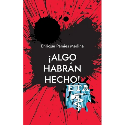¡Algo habrán hecho! - Paperback