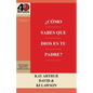 ¿Cómo Sabes que Dios es Tu Padre? / How Do You Know God's Your Father (40M Study) - Paperback
