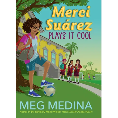 Merci Suárez Plays It Cool - Library Binding