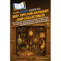 HowExpert Guide to 365+ Tips for Antiques and Collectibles: 365+ Proven, Practical, and Profitable Tips to Identify, Authenticate, Value, Preserve, an - Paperback