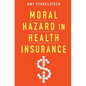Moral Hazard in Health Insurance - Hardcover