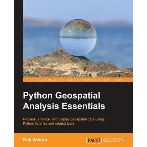 Python Geospatial Analysis Essentials - Paperback