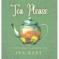 Tea, Please!: Herbal Tea Recipes for Kids - Hardcover