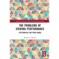 The Problems of Viewing Performance: Epistemology and Other Minds - Paperback