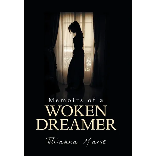 Memoirs of a Woken Dreamer - Hardcover
