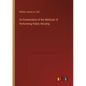 An Examination of the Methods of Performing Public Worship - Paperback