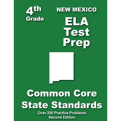 New Mexico 4th Grade ELA Test Prep: Common Core Learning Standards - Paperback
