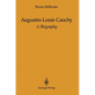 Augustin-Louis Cauchy: A Biography - Paperback