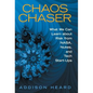 Chaos Chaser: What We Can Learn About Risk from Nasa, Nukes, and Tech Start-Ups - Hardcover