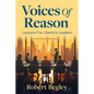 Voices Of Reason: Lessons For Liberty's Leaders - Paperback