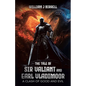 The Tale of Sir Valiant and Earl Vladimoor: A Clash of Good and Evil - Paperback