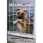 Selling Used Dogs - Paperback