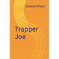 Trapper Joe - Paperback