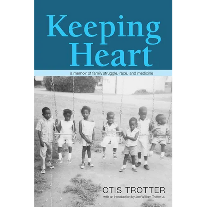 Keeping Heart: A Memoir of Family Struggle, Race, and Medicine - Paperback