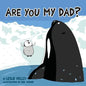 Are You My Dad? - Paperback