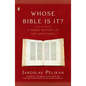 Whose Bible Is It?: A Short History of the Scriptures - Paperback