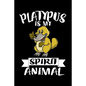 Platypus Is My Spirit Animal: Animal Nature Collection - Paperback