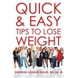 Quick & Easy Tips to Lose Weight - Paperback