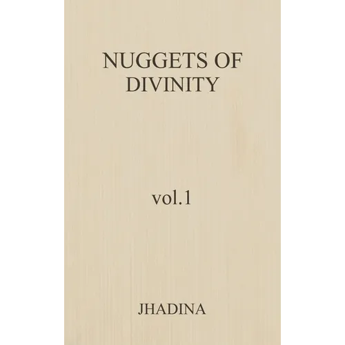 Nuggets Of Divinity Volume 1 - Hardcover