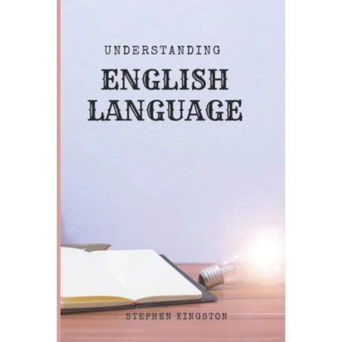 Understanding English Language: A Learners guide - Paperback
