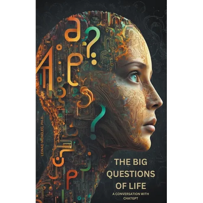 The Big Questions of Life: A Conversation with ChatGPT - Paperback