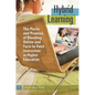 Hybrid Learning: The Perils and Promise of Blending Online and Face-to-Face Instruction in Higher Education - Hardcover