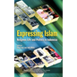 Expressing Islam: Religious Life and Politics in Indonesia - Hardcover