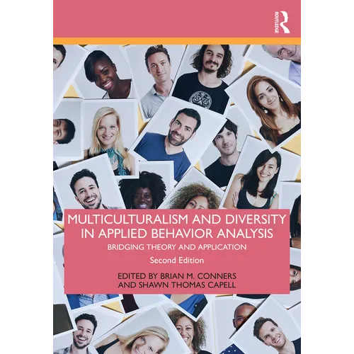Multiculturalism and Diversity in Applied Behavior Analysis: Bridging Theory and Application - Paperback