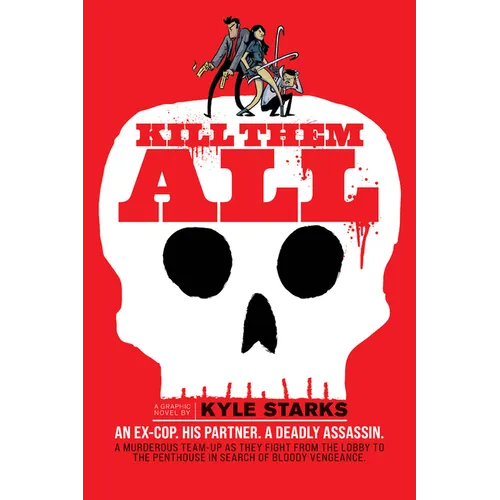 Kill Them All - Hardcover