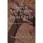 Seven Last Words of Jesus Chri - Paperback