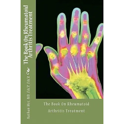 The Book On Rheumatoid Arthritis Treatment - Paperback
