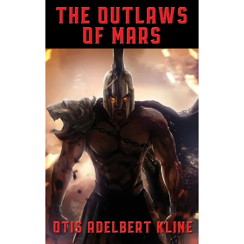 The Outlaws of Mars - Hardcover