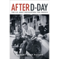 After D-Day: The U.S. Army Encounters the French - Hardcover