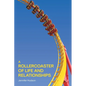 A Rollercoaster of Life and Relationships - Paperback