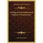 Of Magical And Kabbalistical Degrees In Freemasonry - Hardcover