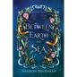 Between Earth and Sea: A Sultry, Selkie Romantasy - Paperback