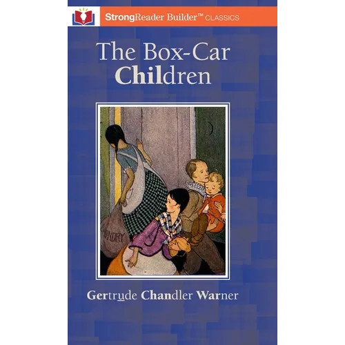 The Box-Car Children (Annotated): A StrongReader Builder(TM) Classic for Dyslexic and Struggling Readers - Hardcover