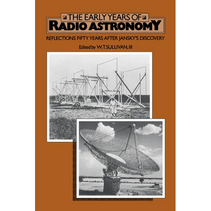 The Early Years of Radio Astronomy: Reflections Fifty Years After Jansky's Discovery - Paperback