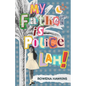 My Father is Police Lah!: Memories of 1960s Colonial Singapore - Paperback