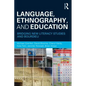 Language, Ethnography, and Education: Bridging New Literacy Studies and Bourdieu - Paperback