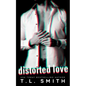 Distorted Love - Paperback
