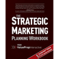Strategic Marketing Planning Workbook: from Value Prop Interactive - Paperback